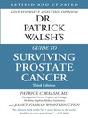 Dr. Patrick Walsh's Guide to Surviving Prostate Ca...